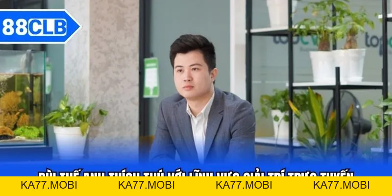 CEO Bùi Thế Anh Và Sự Phát Triển Của Thương Hiệu 88CLB
