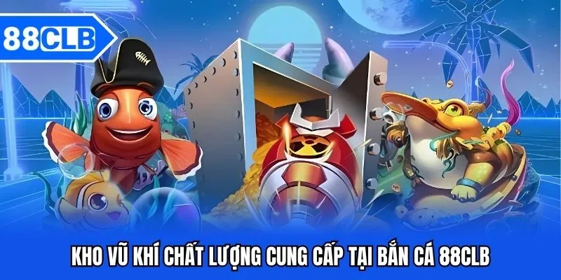 Bắn Cá 88CLB - Thưởng Lớn Ngư Thủ 2026
