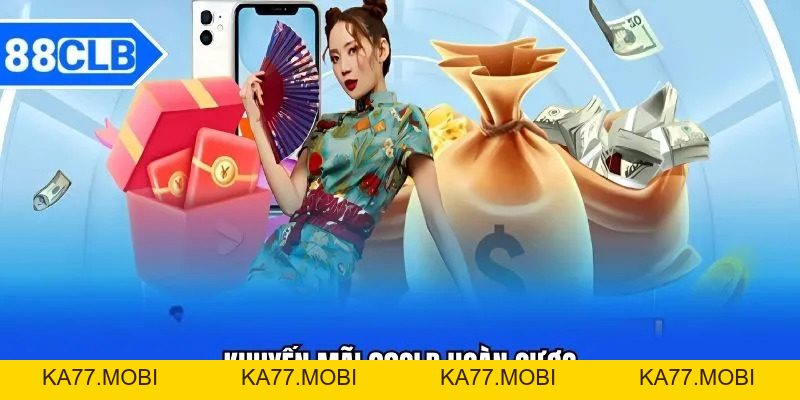 Khuyến Mãi 88CLB - Cập Nhật Ưu Đãi Hot Mỗi Ngày