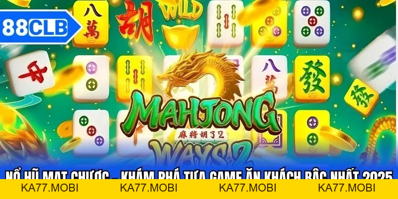 Nổ Hũ Mạt Chược - Khám Phá Tựa Game Ăn Khách Bậc Nhất 2026 Nổ Hũ Mạt Chược - Khám Phá Tựa Game Ăn Khách Bậc Nhất 2026