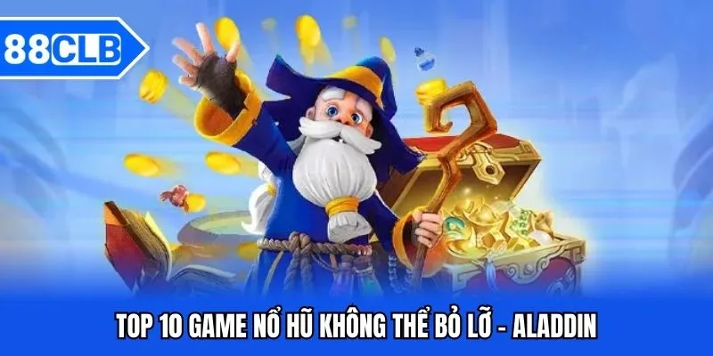Top 10 Game Nổ Hũ Đáng Trải Nghiệm Tại Nhà Cái 88CLB