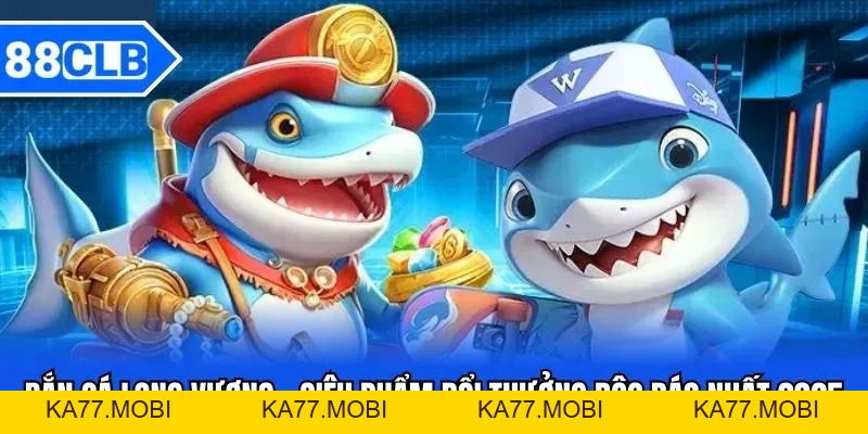 Bắn Cá Long Vương - Siêu Phẩm Đổi Thưởng Độc Đáo Nhất 2026 Bắn Cá Long Vương - Siêu Phẩm Đổi Thưởng Độc Đáo Nhất 2026