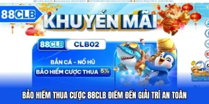 Khuyến Mãi 88CLB - Cập Nhật Ưu Đãi Hot Mỗi Ngày