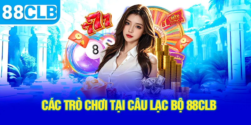 Câu Lạc Bộ 88CLB | Sân Chơi Cá Cược Đỉnh Cao Dành Cho Người Yêu Game Câu Lạc Bộ 88CLB | Sân Chơi Cá Cược Đỉnh Cao Dành Cho Người Yêu Game